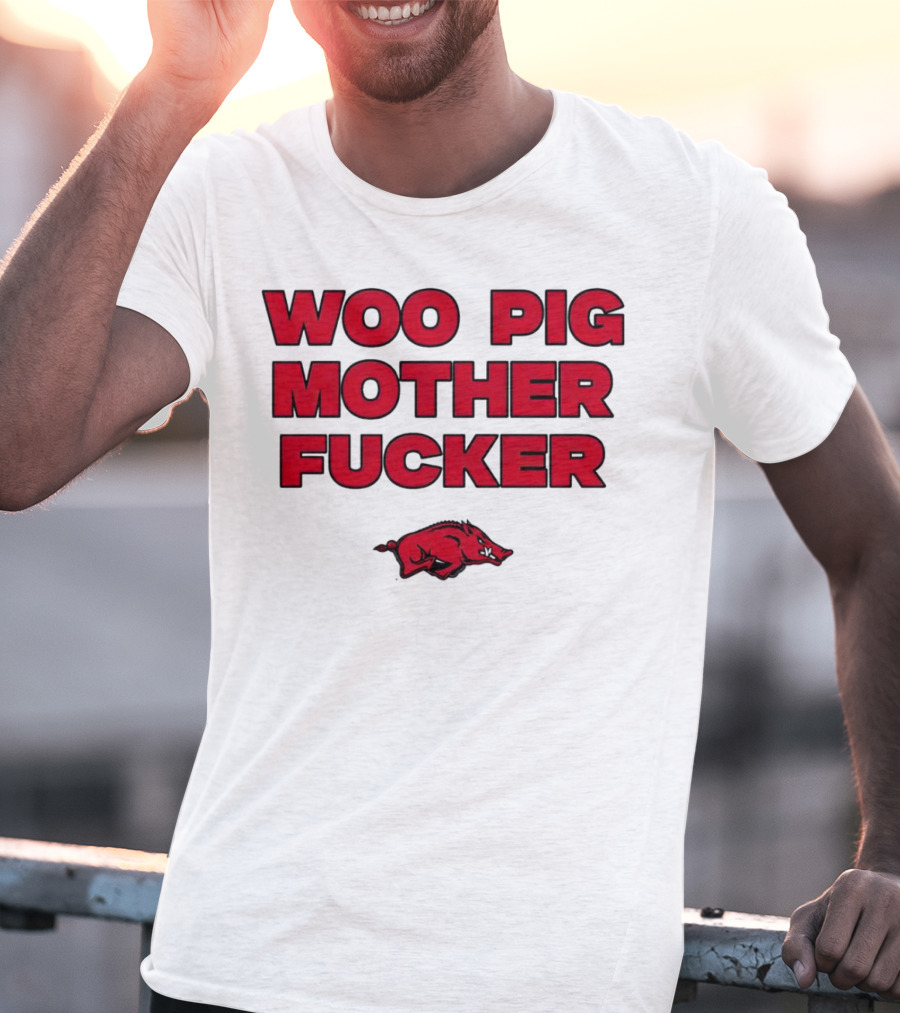 Arkansas Razorbacks Woo Pig Mother Fcker T-Shirt