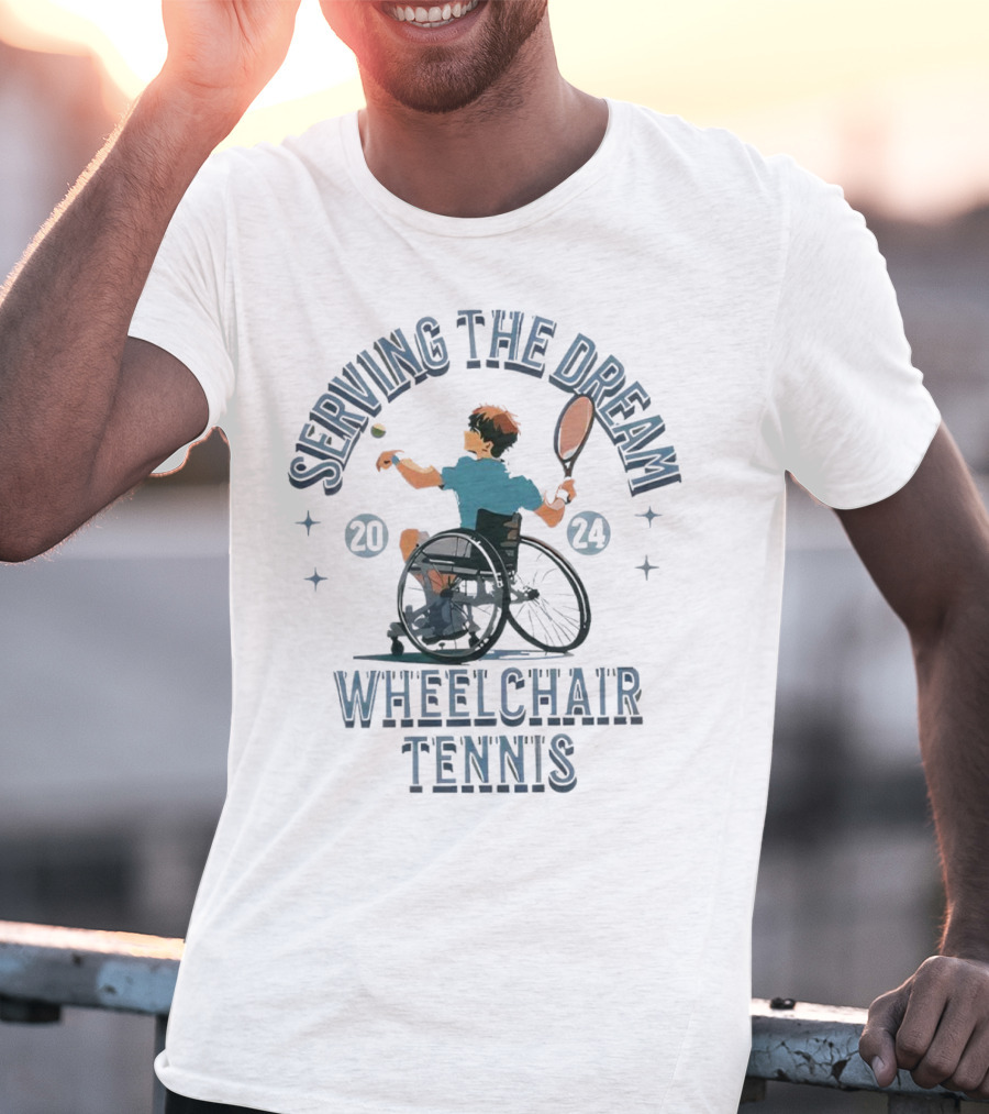 Serving The Dream Wheelchair Tennis T-Shirt