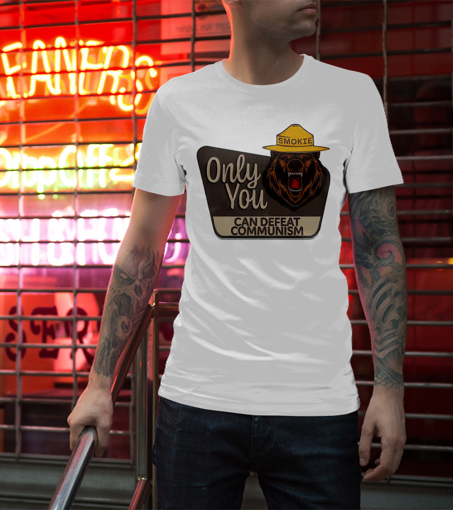 Smokie Only You Can Defeat Communism Bear With Hat T-Shirt