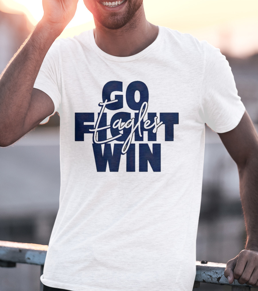 Go Fight Win Eagles T-Shirt