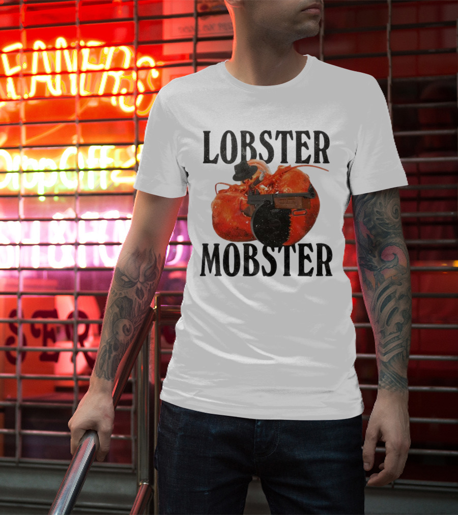 Lobster Mobster Gangster Style With Hat And Tommy Gun T-Shirt