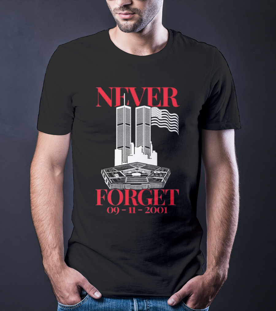 NEVER FORGET 09 11 2001 Twin Towers Pentagon American Flag T-Shirt