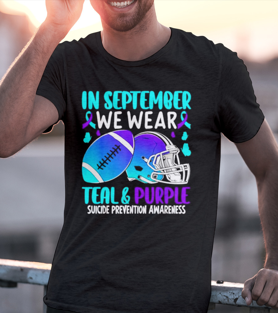 In September We Wear Teal Purple Suicide Prevention Awareness Football Helmet T-Shirt