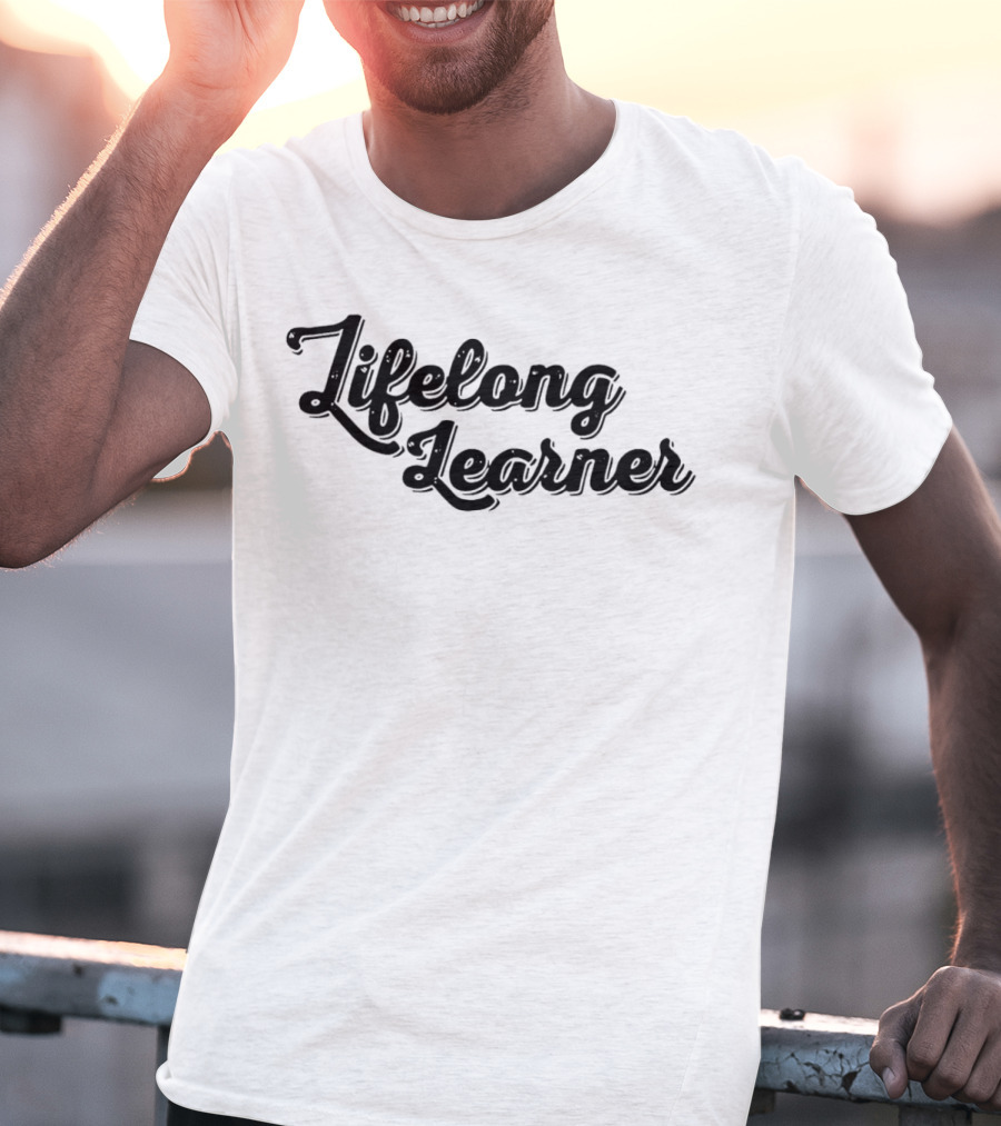 Lifelong Learner Text T-Shirt