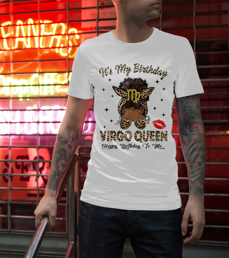 It's My Birthday Virgo Queen Happy Birthday To Me Virgo Symbol Leopard Print Red Lips T-Shirt