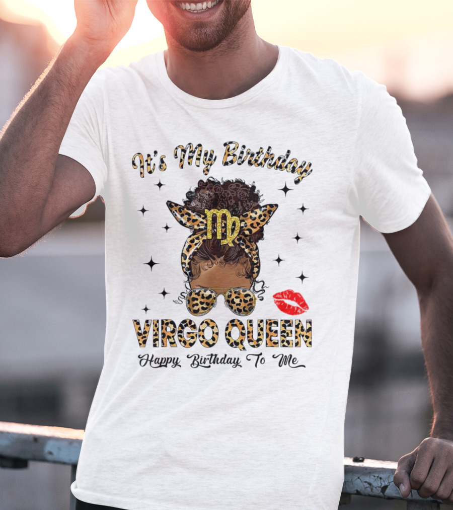 It's My Birthday Virgo Queen Happy Birthday To Me Virgo Symbol Leopard Print Red Lips T-Shirt