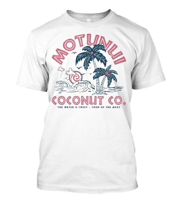 Motunui Coconut Co. The Water Is Sweet Cook Up The Meat Tropical Palm Waves T-Shirt