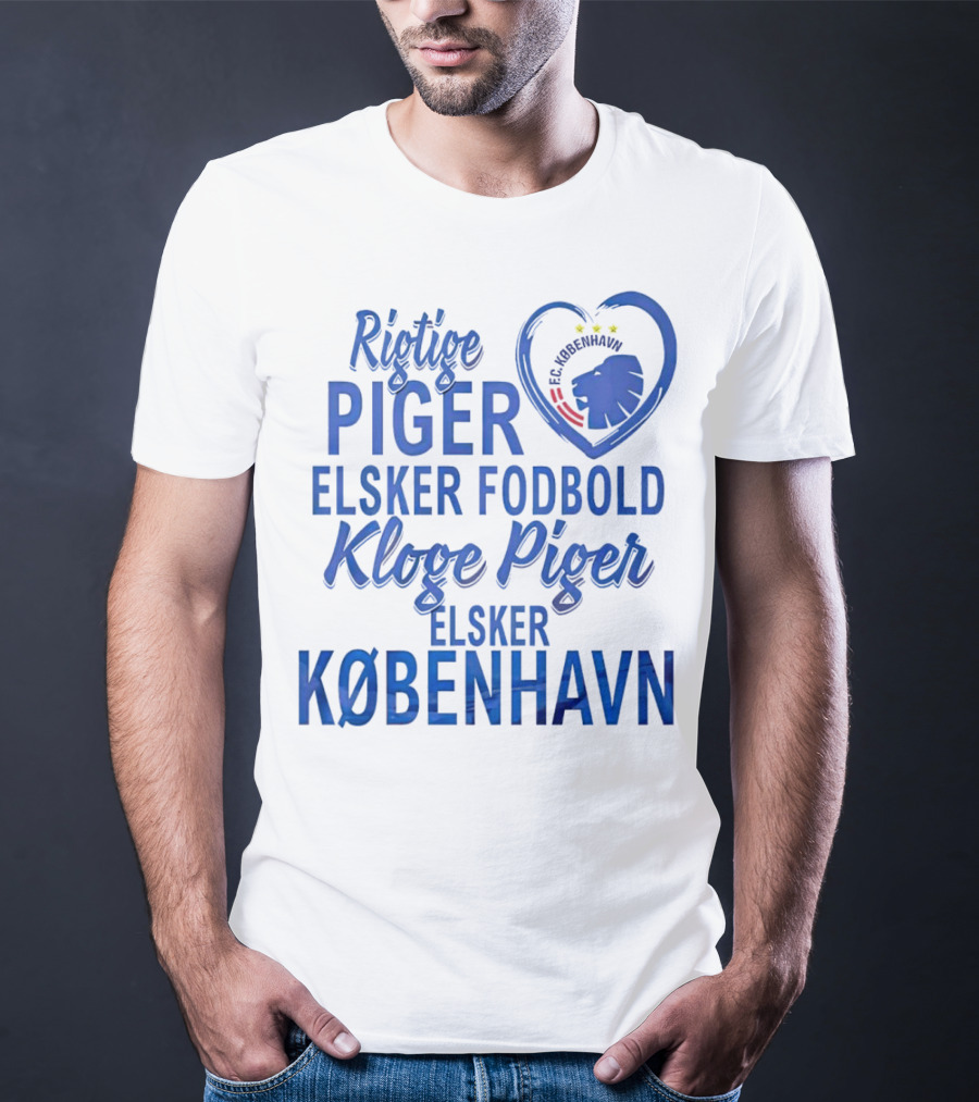 Rigtige Piger Elsker Fodbold Kloge Piger Elsker København FC T-Shirt