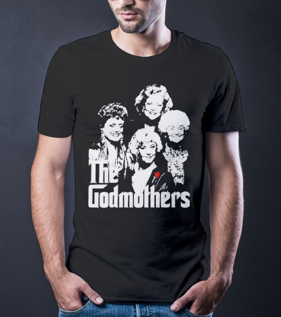 The Godmothers Golden Girls T-Shirt