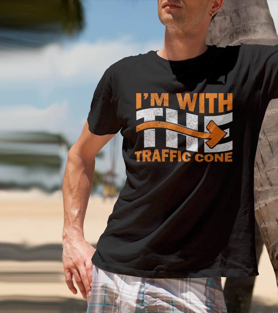 I’m With The Traffic Cone Arrow Humor T-Shirt