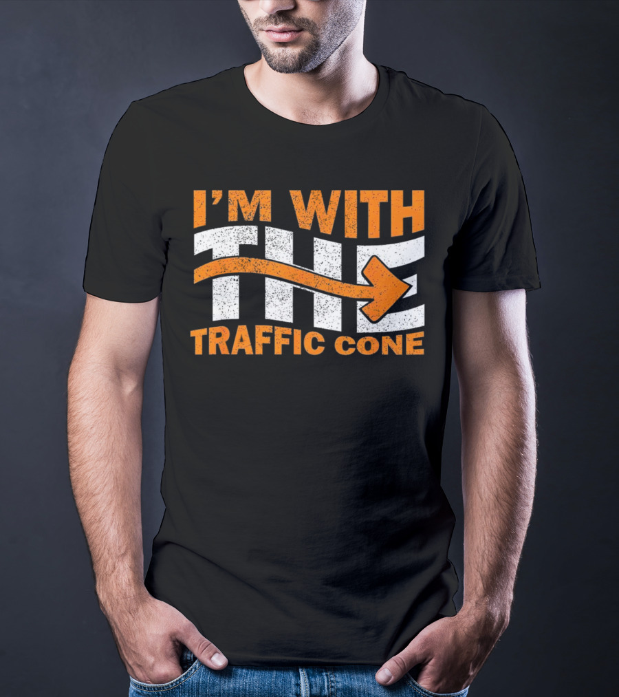 I’m With The Traffic Cone Arrow Humor T-Shirt