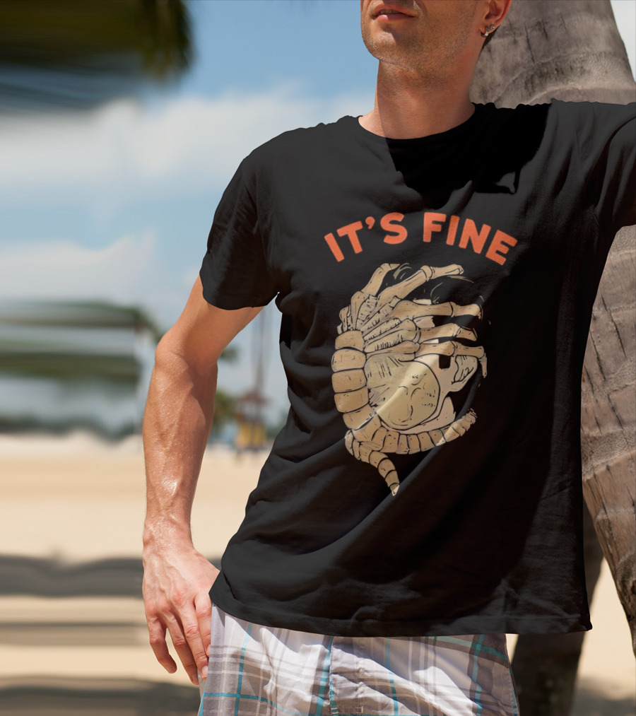 It's Fine Facehugger Skeleton T-Shirt