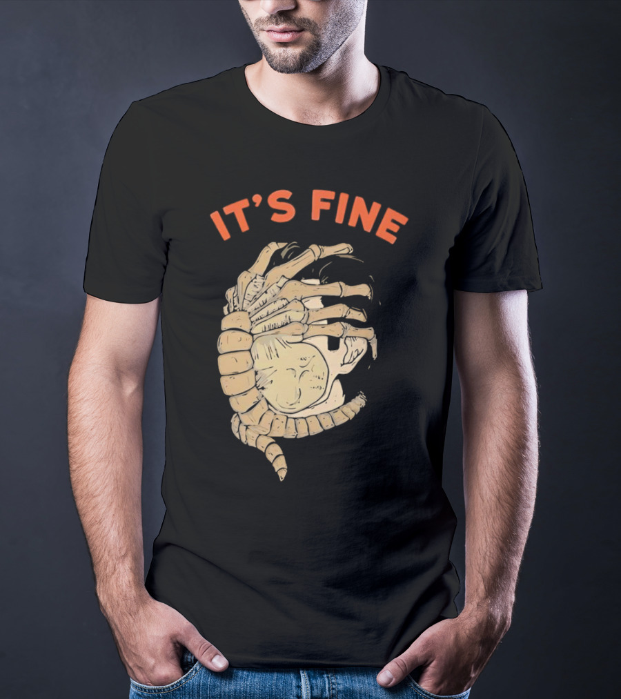 It's Fine Facehugger Skeleton T-Shirt