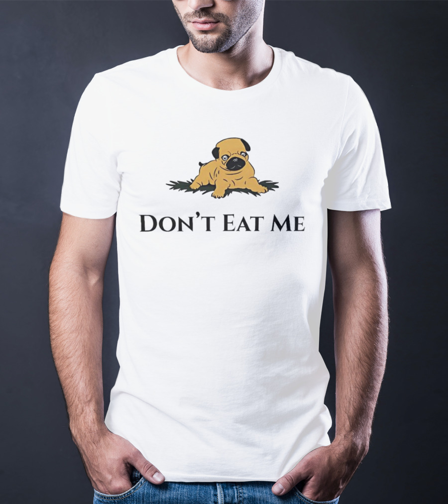 Don't Eat Me Dog T-Shirt