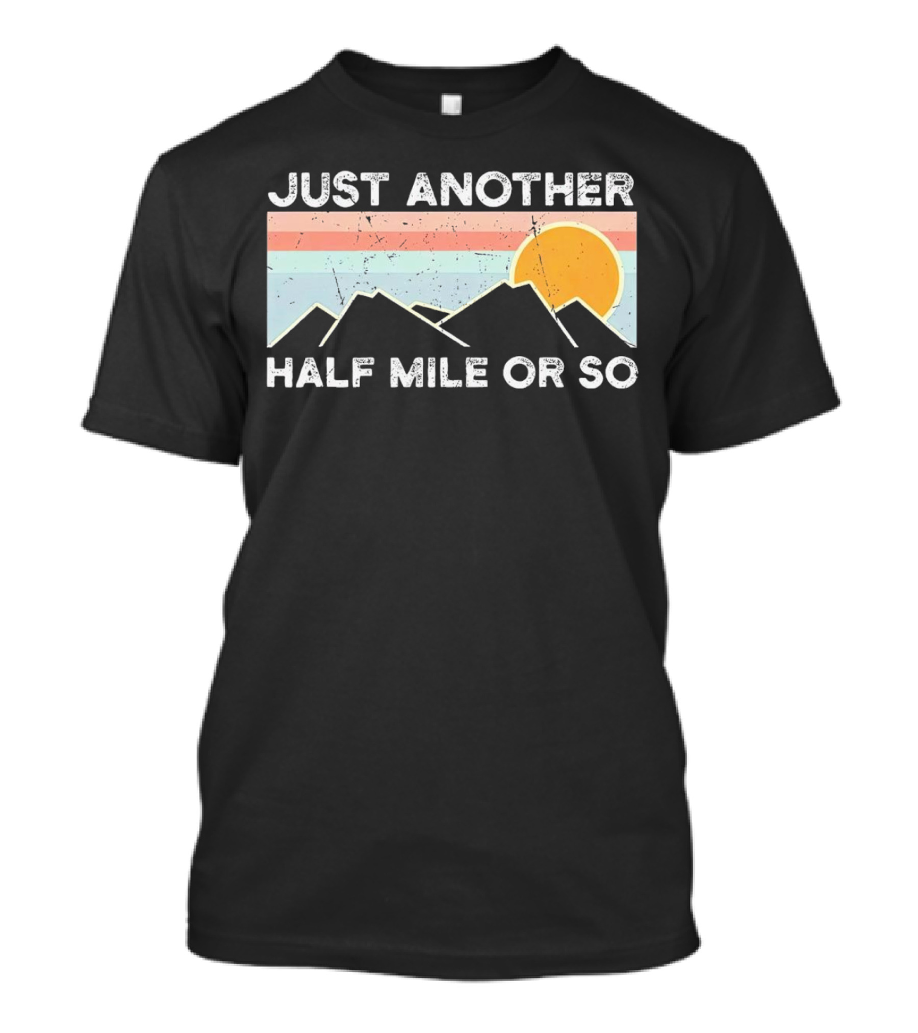 Just Another Half Mile Or So Vintage Mountains Sunset T-Shirt