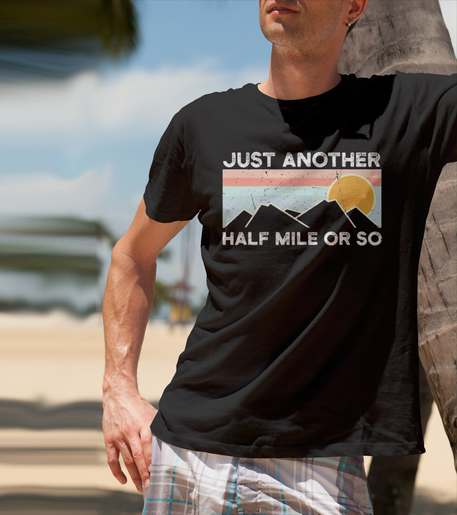 Just Another Half Mile Or So Vintage Mountains Sunset T-Shirt