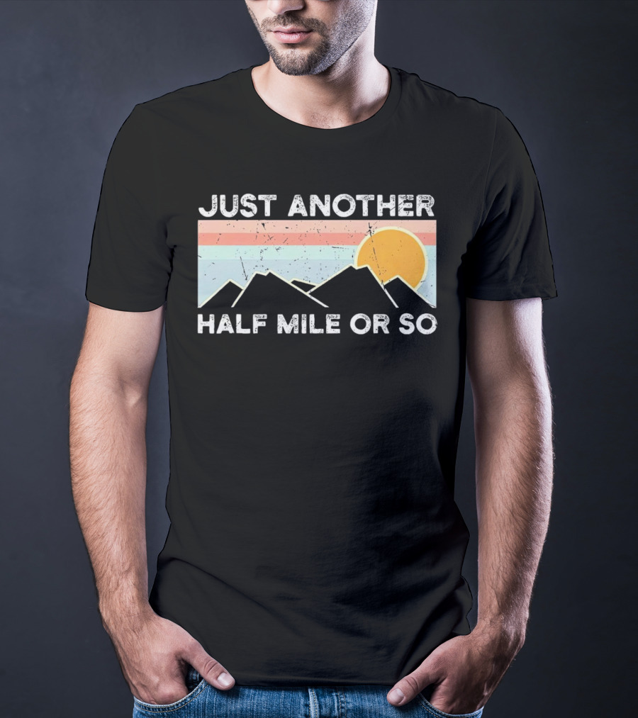 Just Another Half Mile Or So Vintage Mountains Sunset T-Shirt