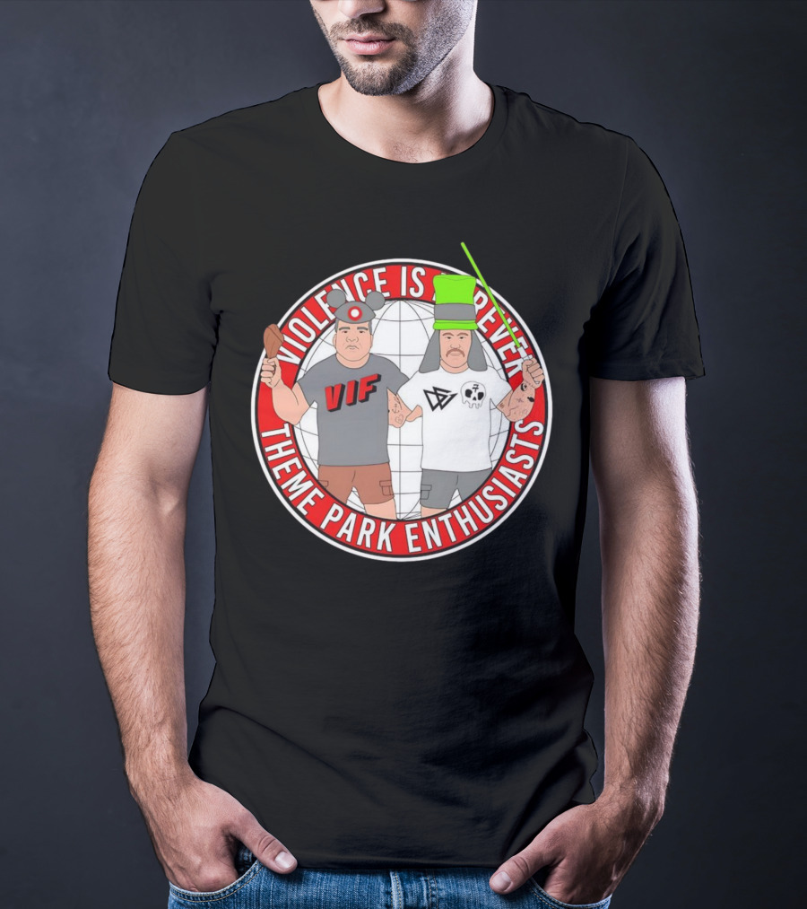 Violence Is Forever Theme Park Enthusiasts VIF Iconic Characters With Lightsaber And Turkey Leg T-Shirt