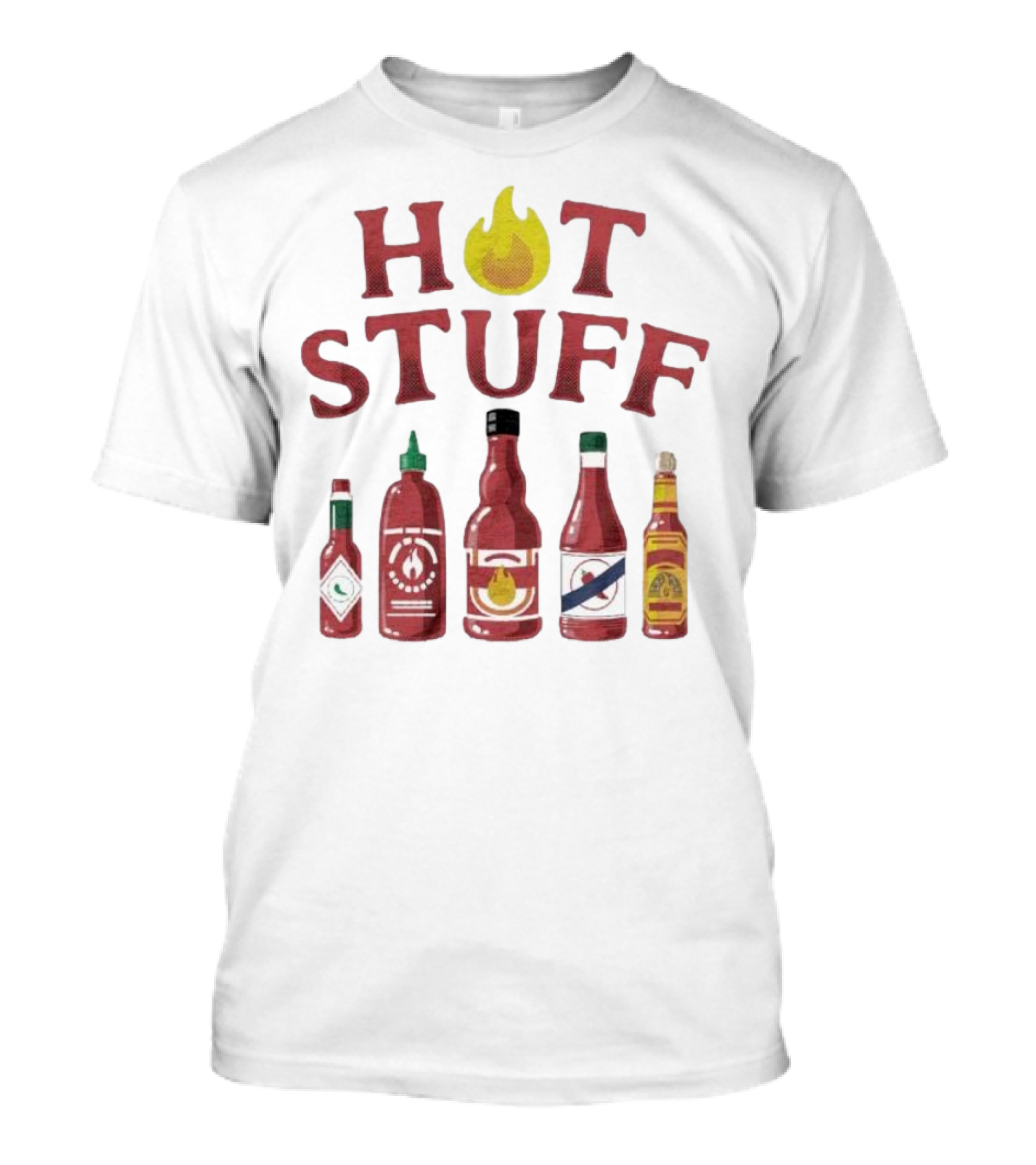HOT STUFF Hot Sauce Bottles Collection Hottah The Bettah T-Shirt