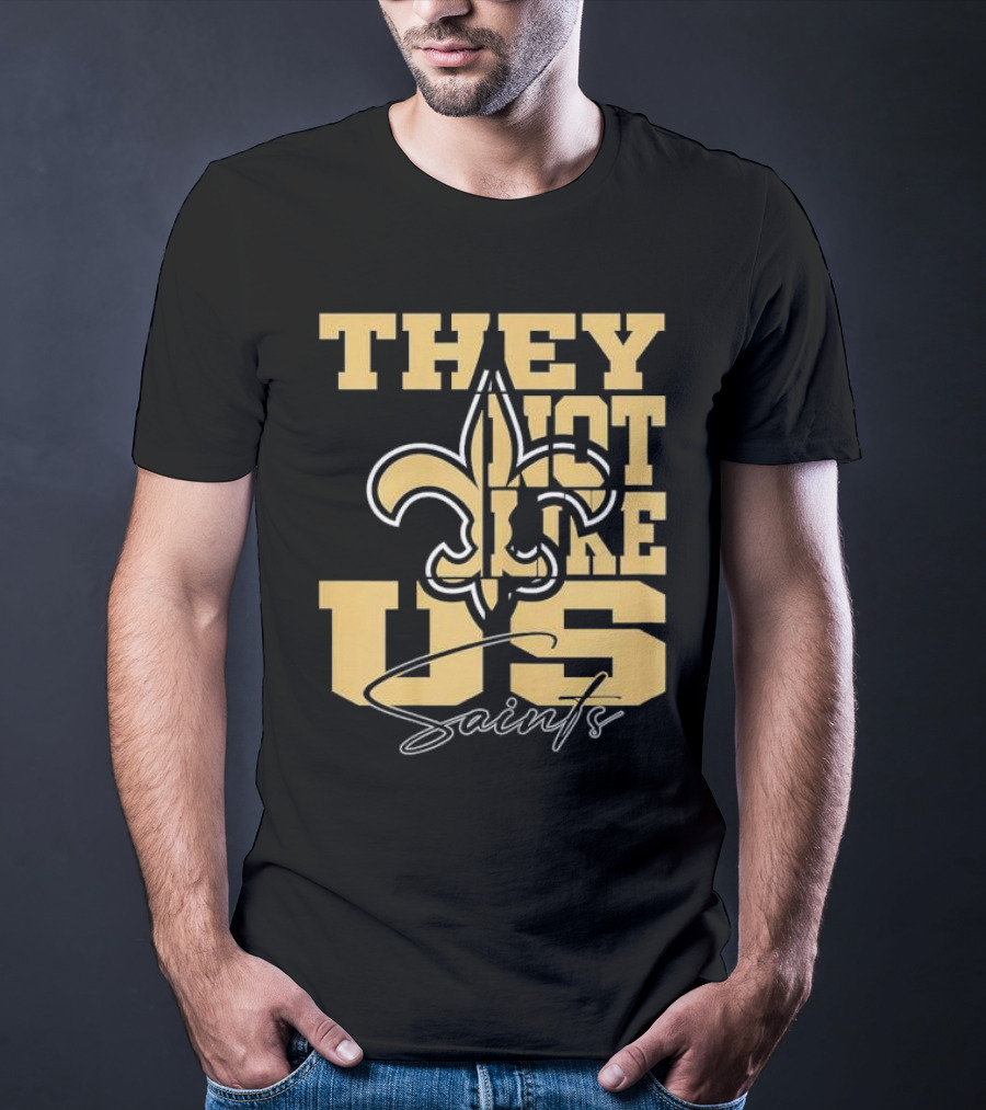 They Not Like Us New Orleans Saints Fleur-de-Lis T-Shirt