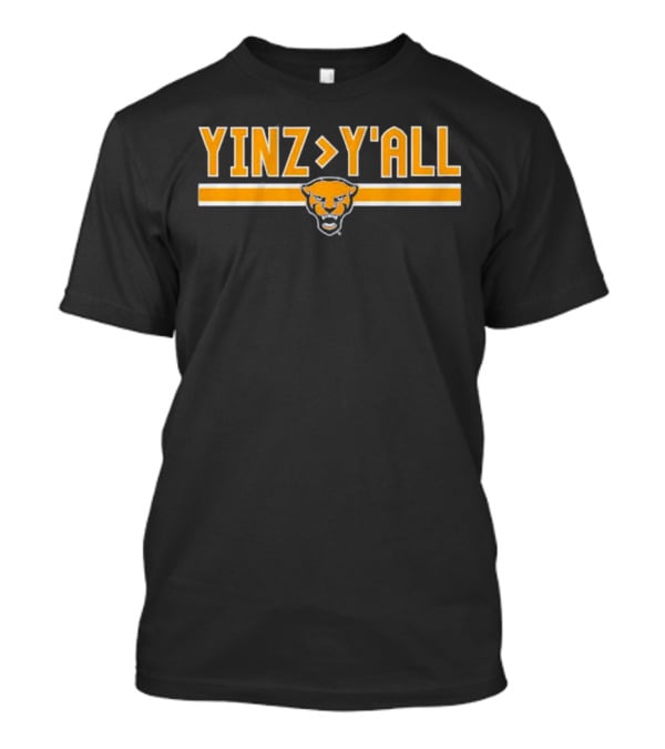 Yinz Greater Than Y'all Pittsburgh Panthers T-Shirt