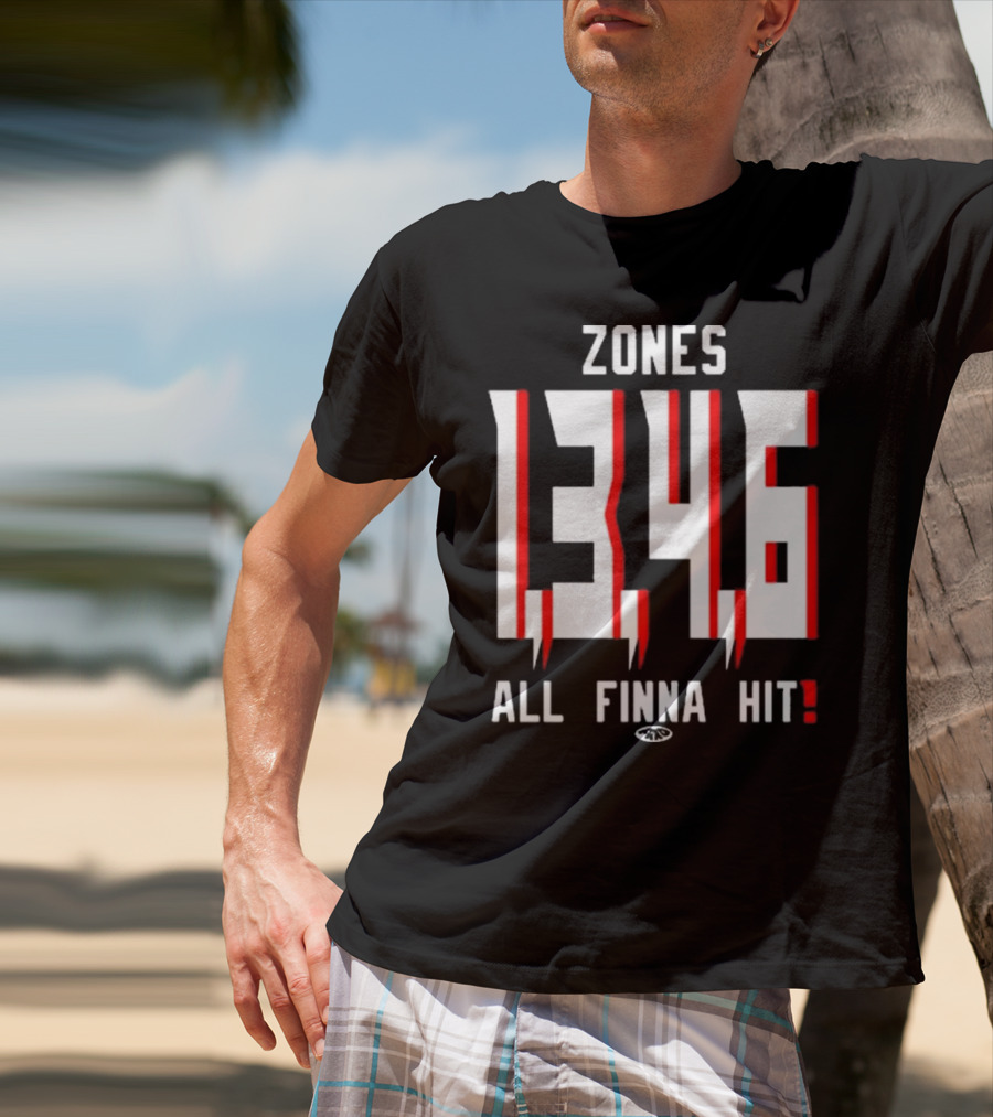 Zones 1 3 4 6 All Finna Hit Freakorico ATL Hoe T-Shirt