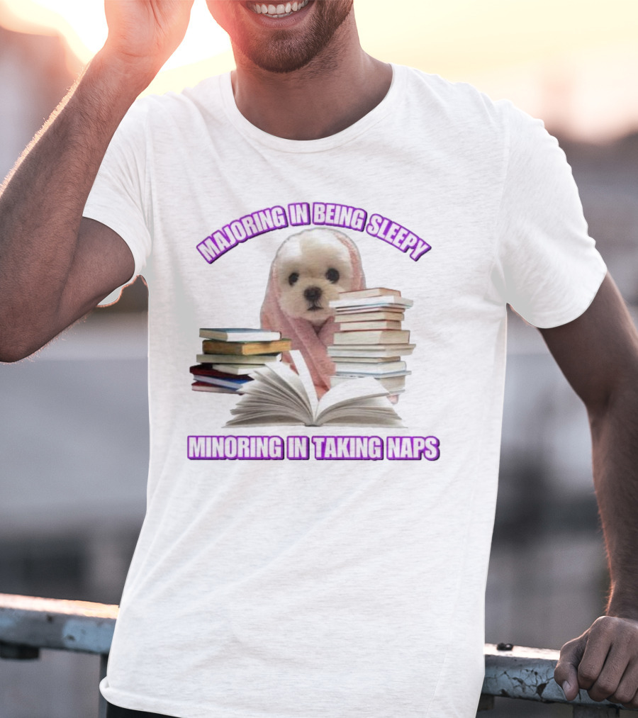 Adorable Puppy Majoring In Being Sleepy Minoring In Taking Naps Surrounded By Books T-Shirt