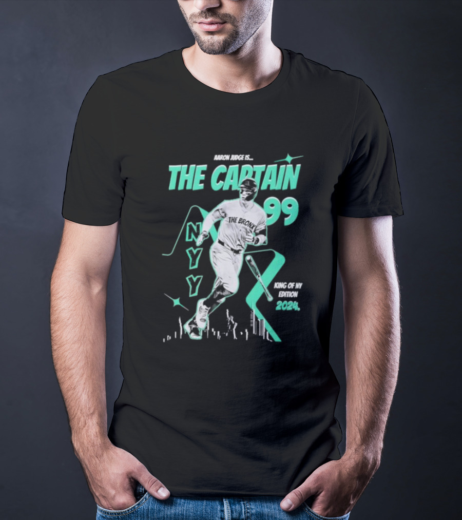 Aaron Judge Is The Captain 99 NY Yankees King Of NY Edition T-Shirt