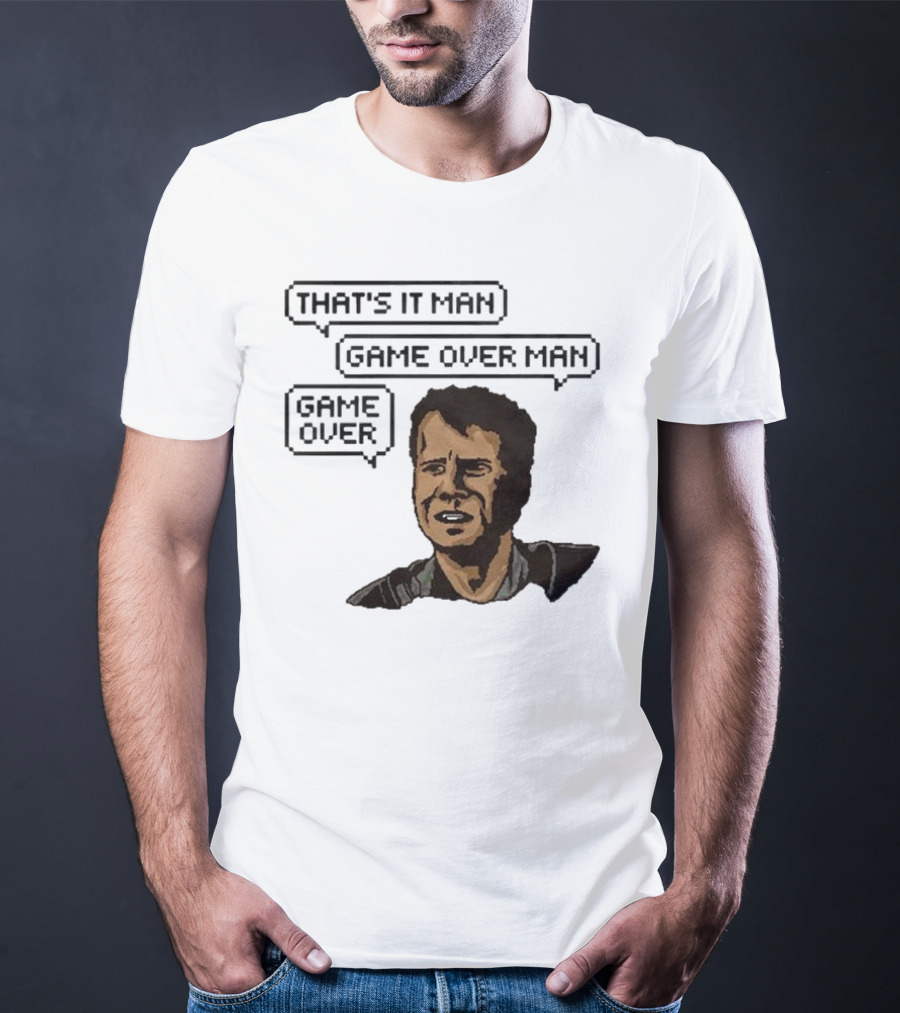 That's It Man Game Over Man Aliens Movie Classic T-Shirt