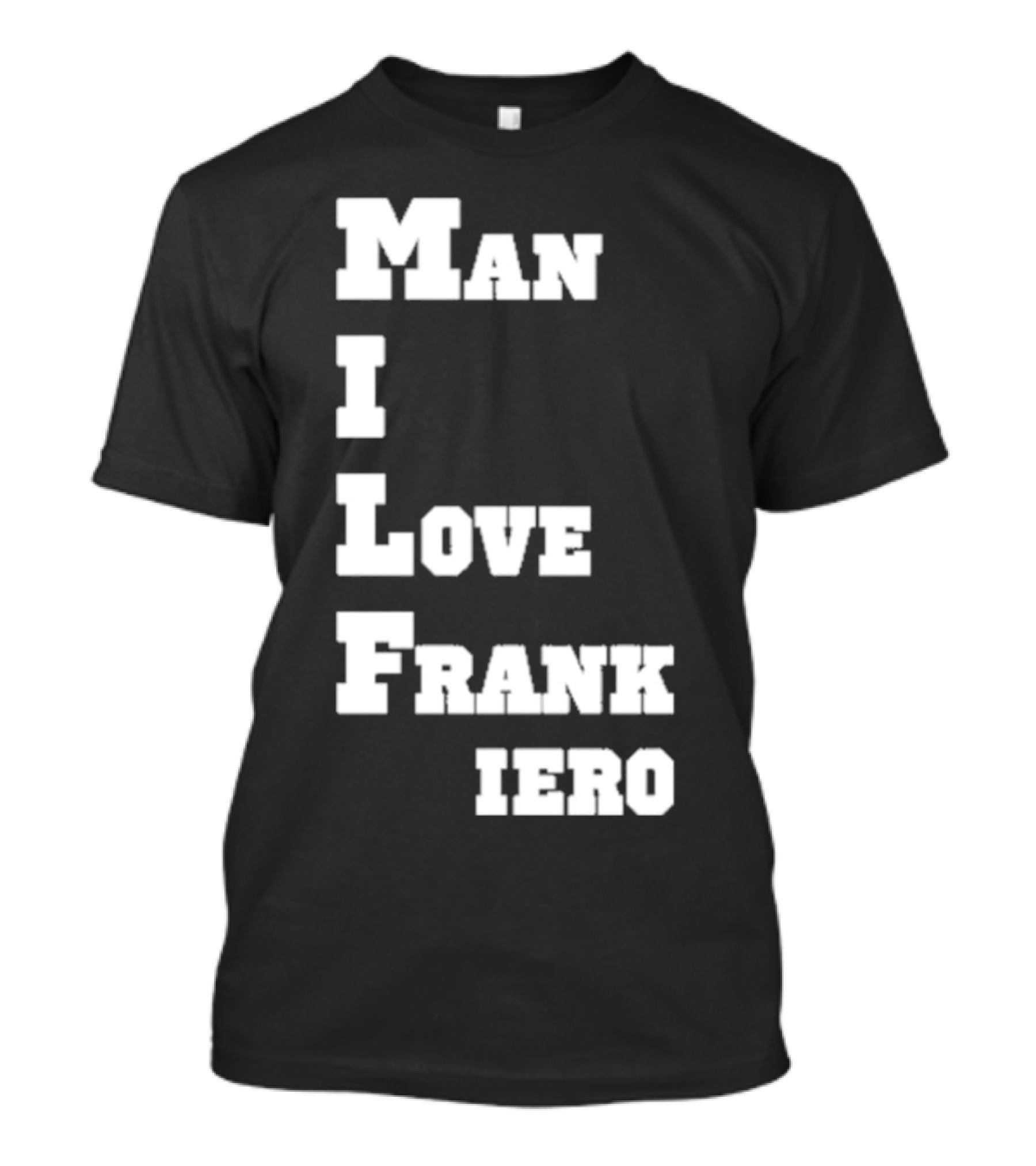 Man I Love Frank Iero T-Shirt