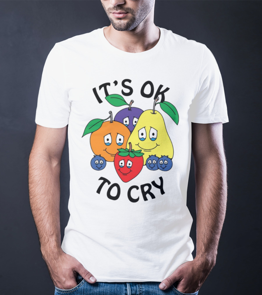 Chnge Fruits It's Ok To Cry With Smiling Cartoon Fruit Faces T-Shirt