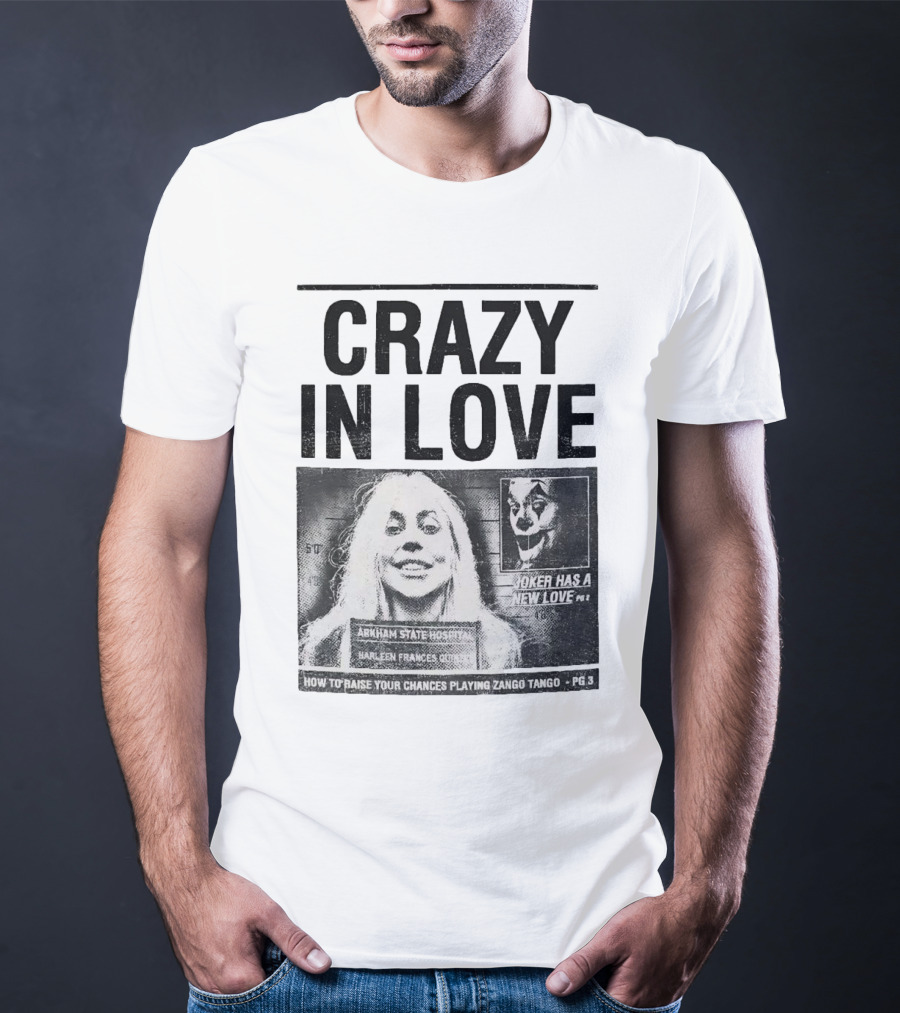 Crazy In Love Joker Has A New Love Arkham State Hospital T-Shirt