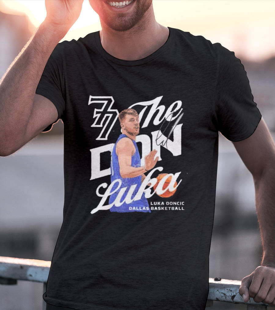 77 The Don Luka Luka Doncic Dallas Mavericks Basketball T-Shirt