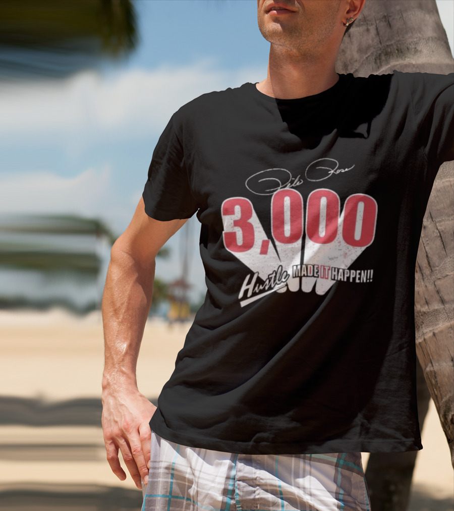 Pete Rose Hustle 3000 Made It Happen T-Shirt