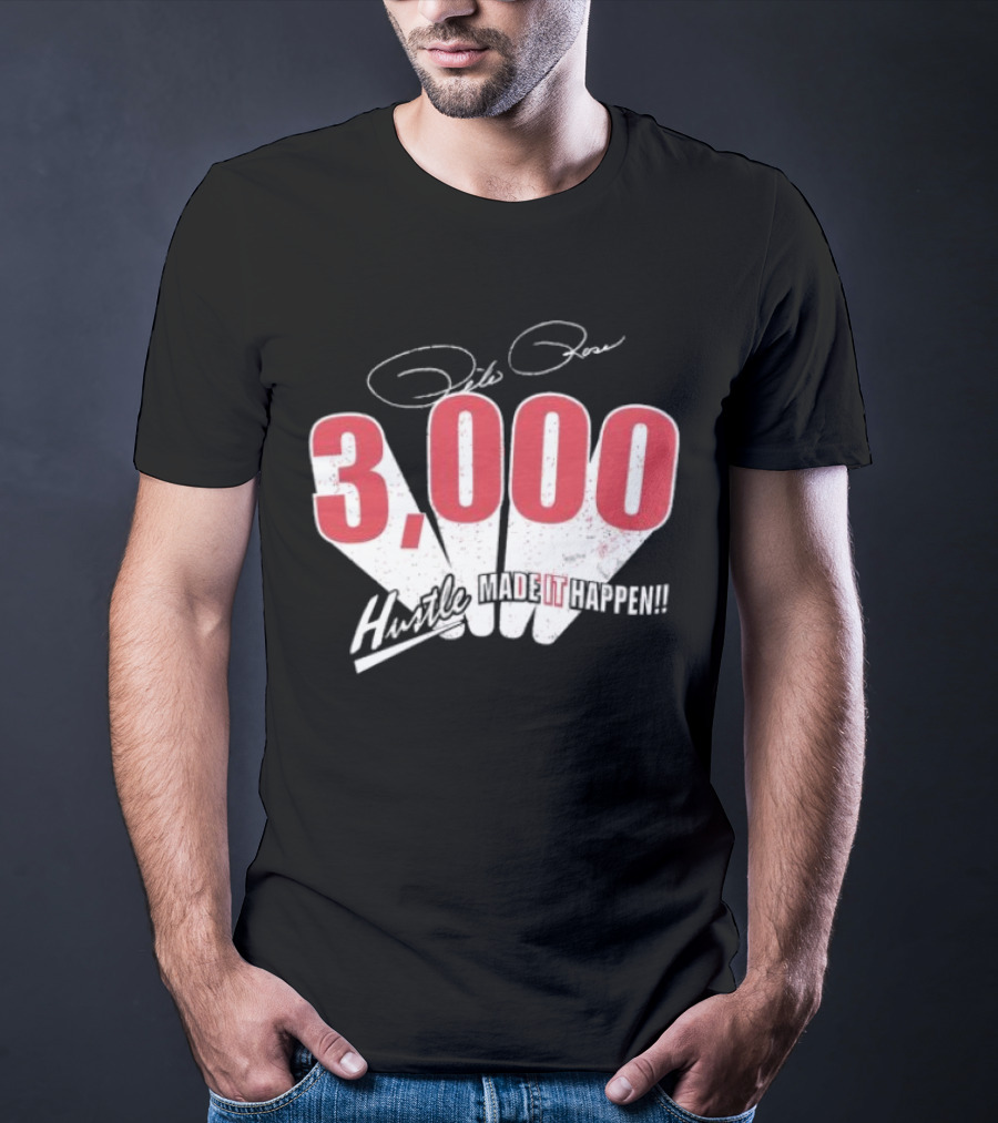 Pete Rose Hustle 3000 Made It Happen T-Shirt