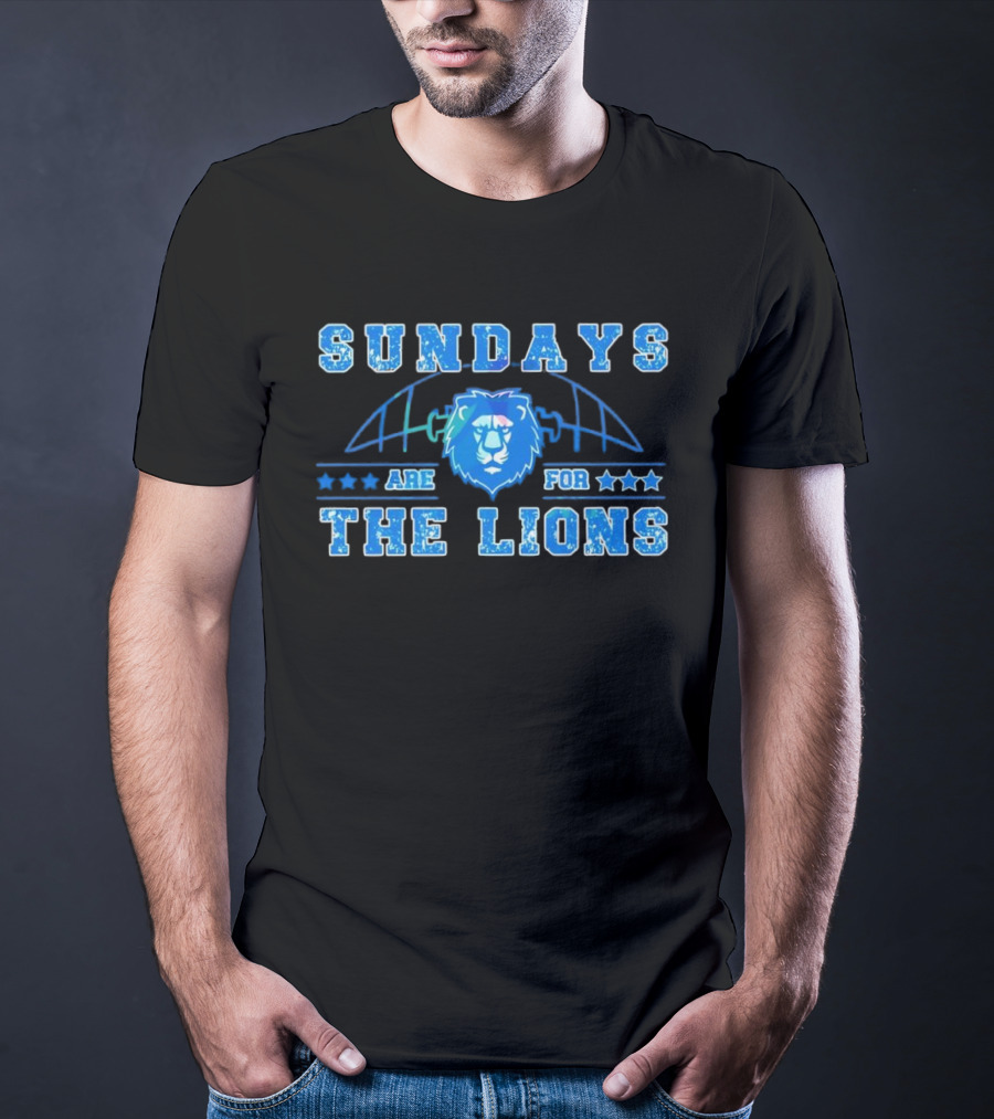 Sundays Are For The Lions Football Team Fans T-Shirt