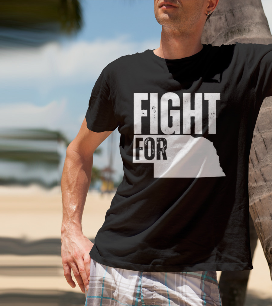 Fight For Nebraska State Passion And Pride T-Shirt