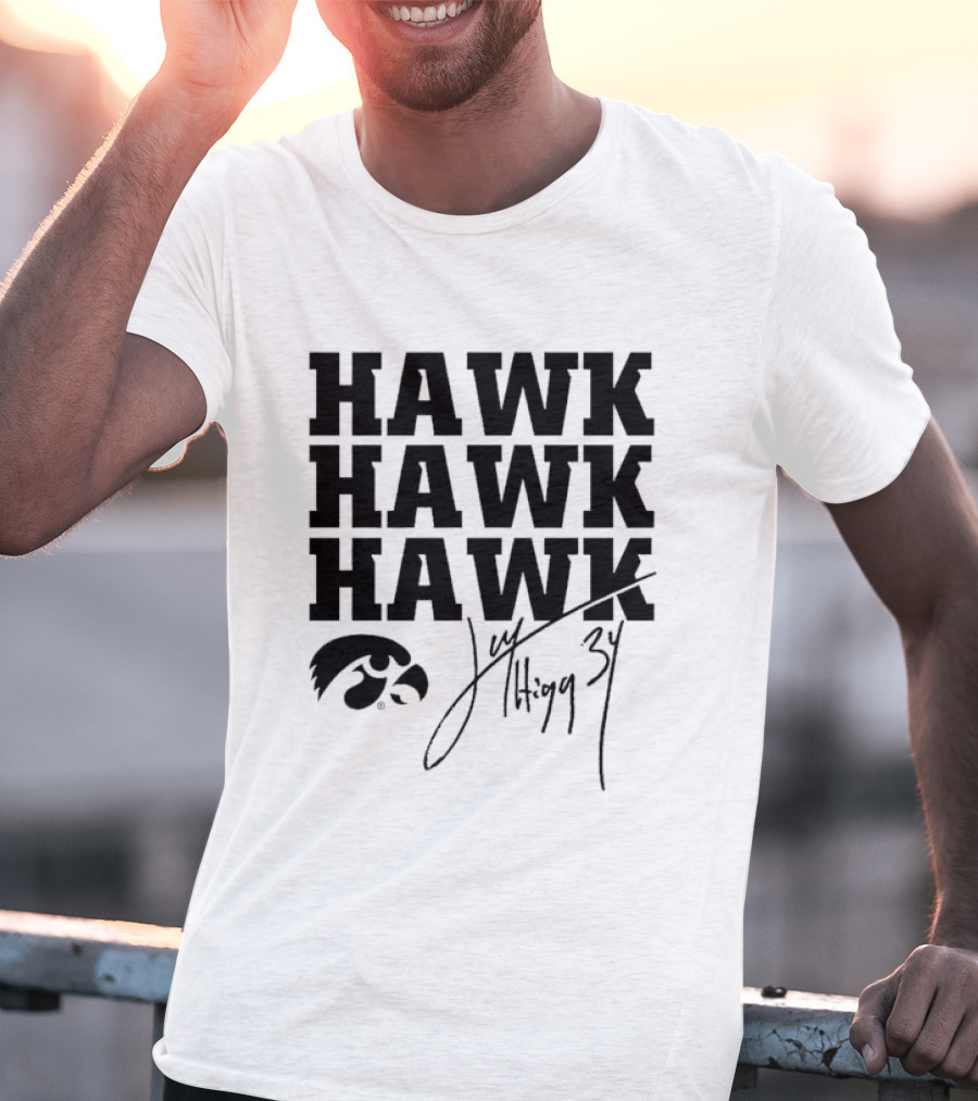 HAWK HAWK HAWK Jay Higgins 34 Iowa Hawkeyes Signature T-Shirt