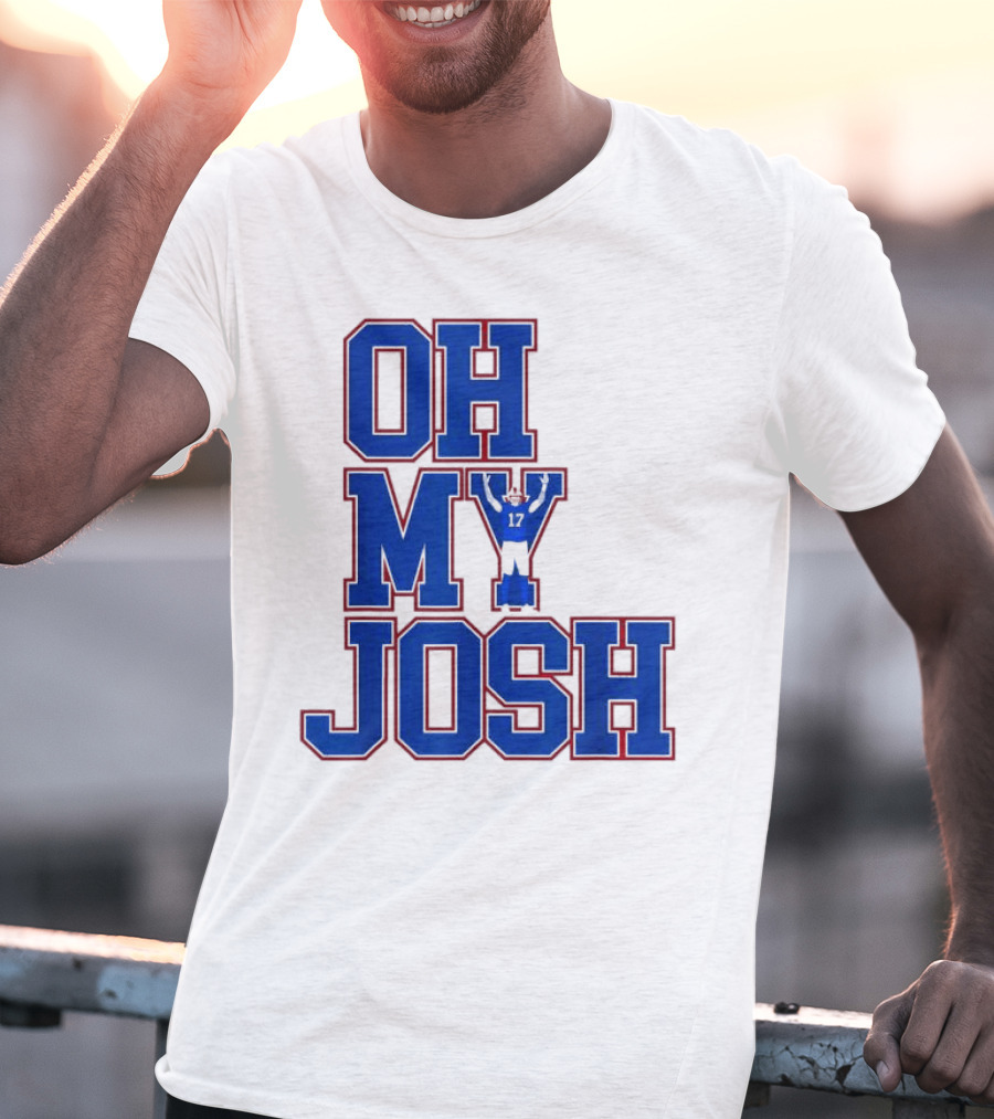 Oh My Josh Buffalo Bills Josh Allen Number 17 Football Player T-Shirt