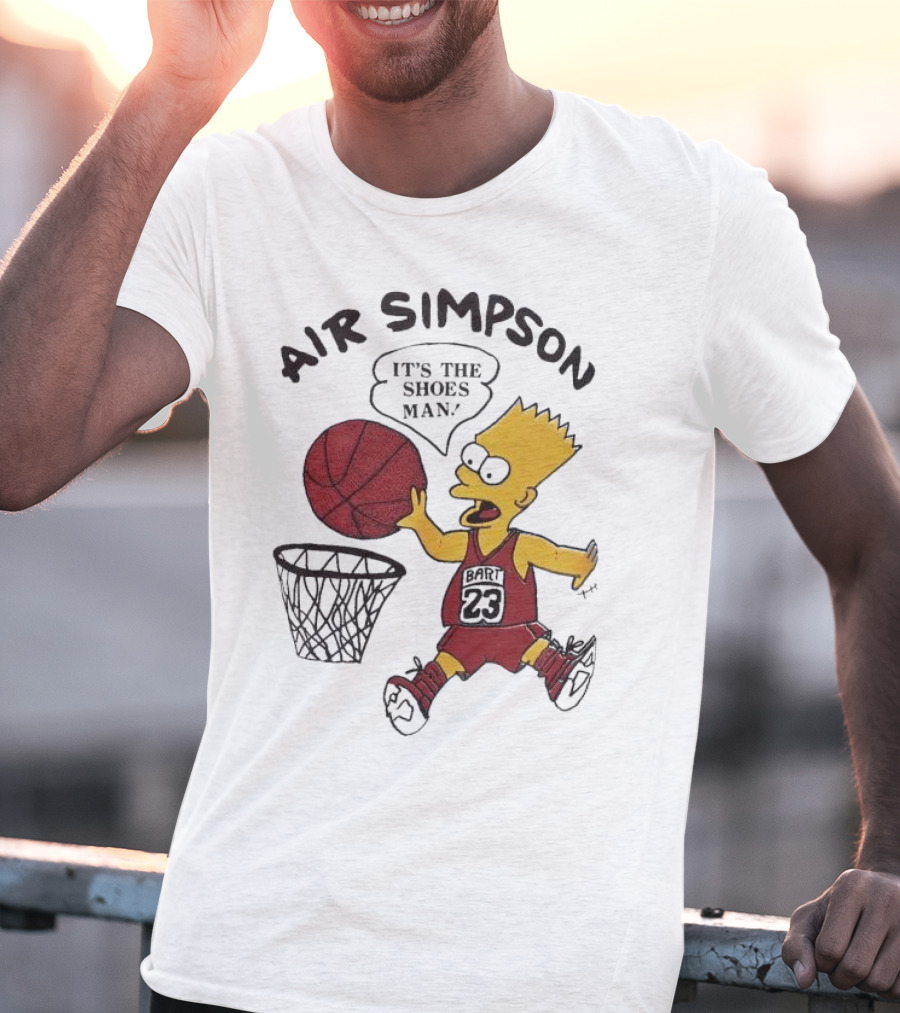 Bart Simpson Air Bart It's The Shoes Man Basketball Parody 23 Jersey Dunk T-Shirt