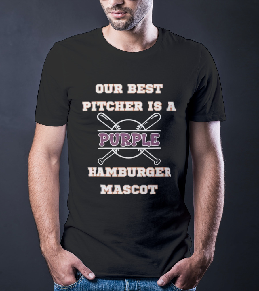 Grimace Our Best Pitcher Is A Purple Hamburger Mascot Baseball Humor T-Shirt