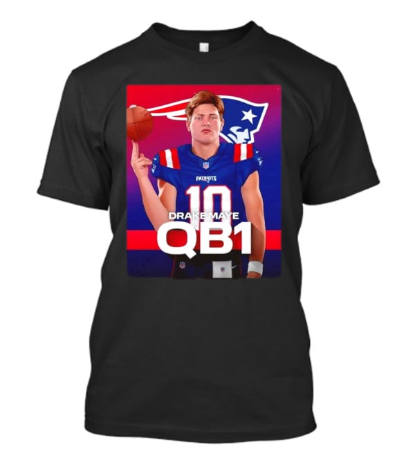 Drake Maye QB1 Era New England Patriots 10 Patriots T-Shirt