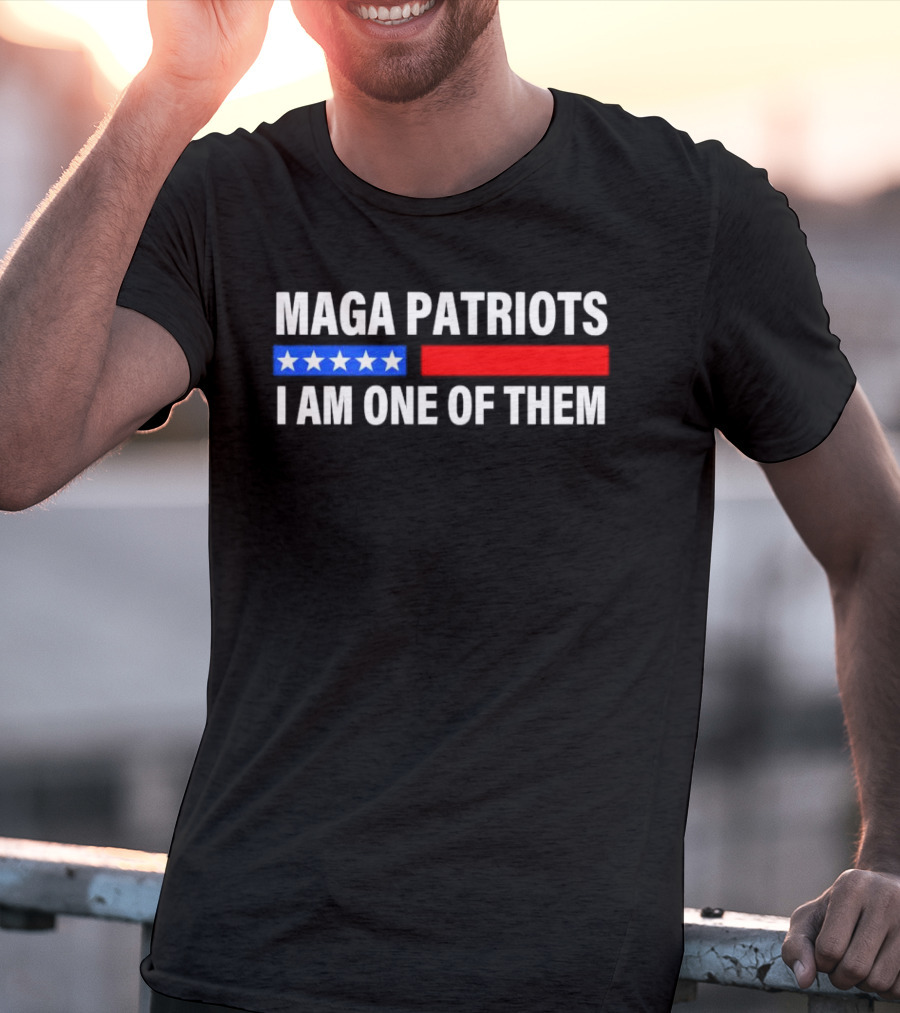 MAGA Patriots I Am One Of Them Stars And Red Blue Stripes T-Shirt