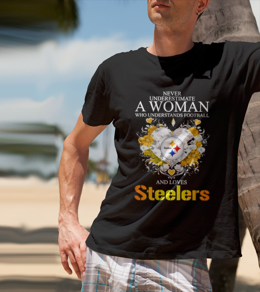 Never Underestimate A Woman Who Understands Football And Loves Steelers Crystal Heart T-Shirt