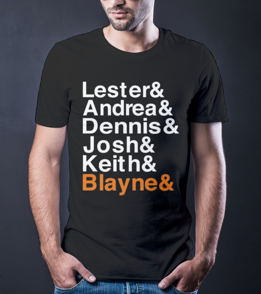 Lester Andrea Dennis Josh Keith Blayne Ampersand List T-Shirt