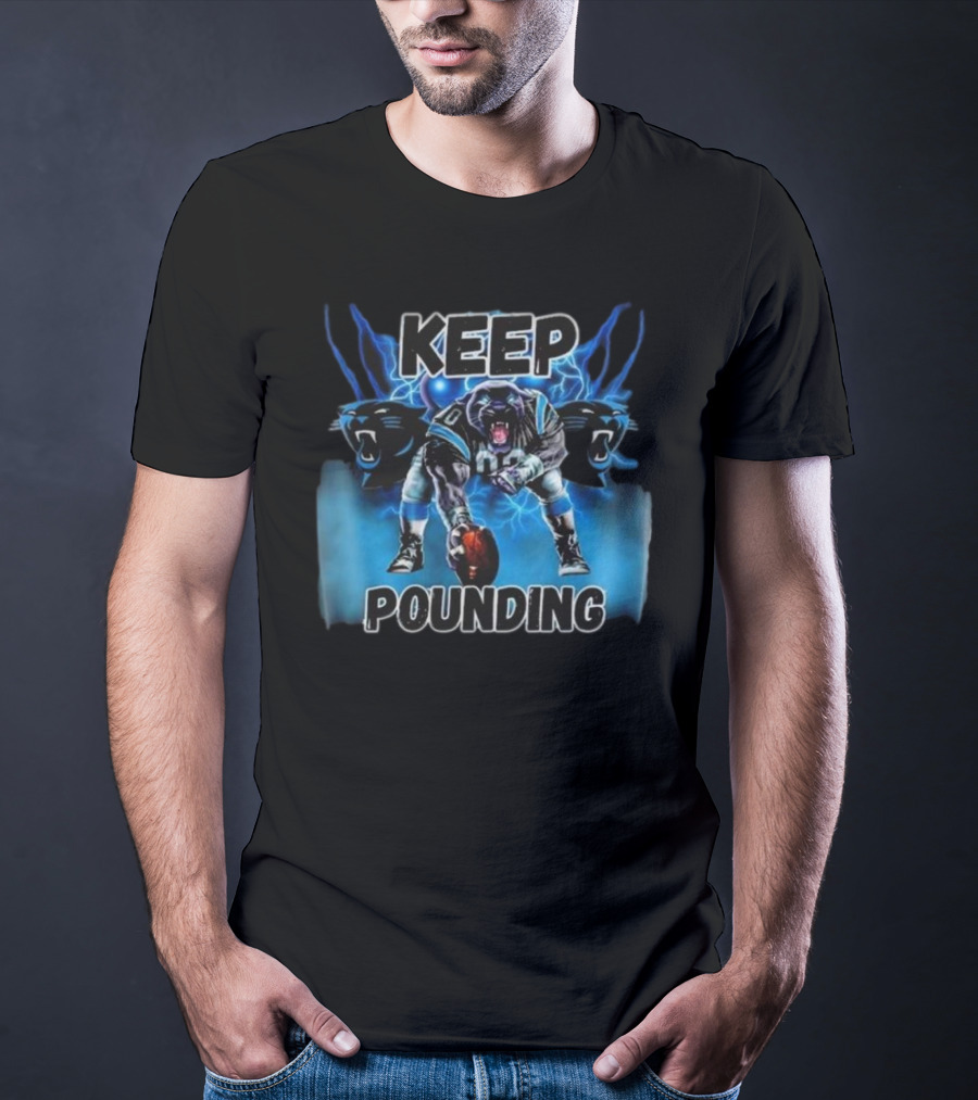 Keep Pounding Panthers Football Keep Pounding For The Carolinas T-Shirt