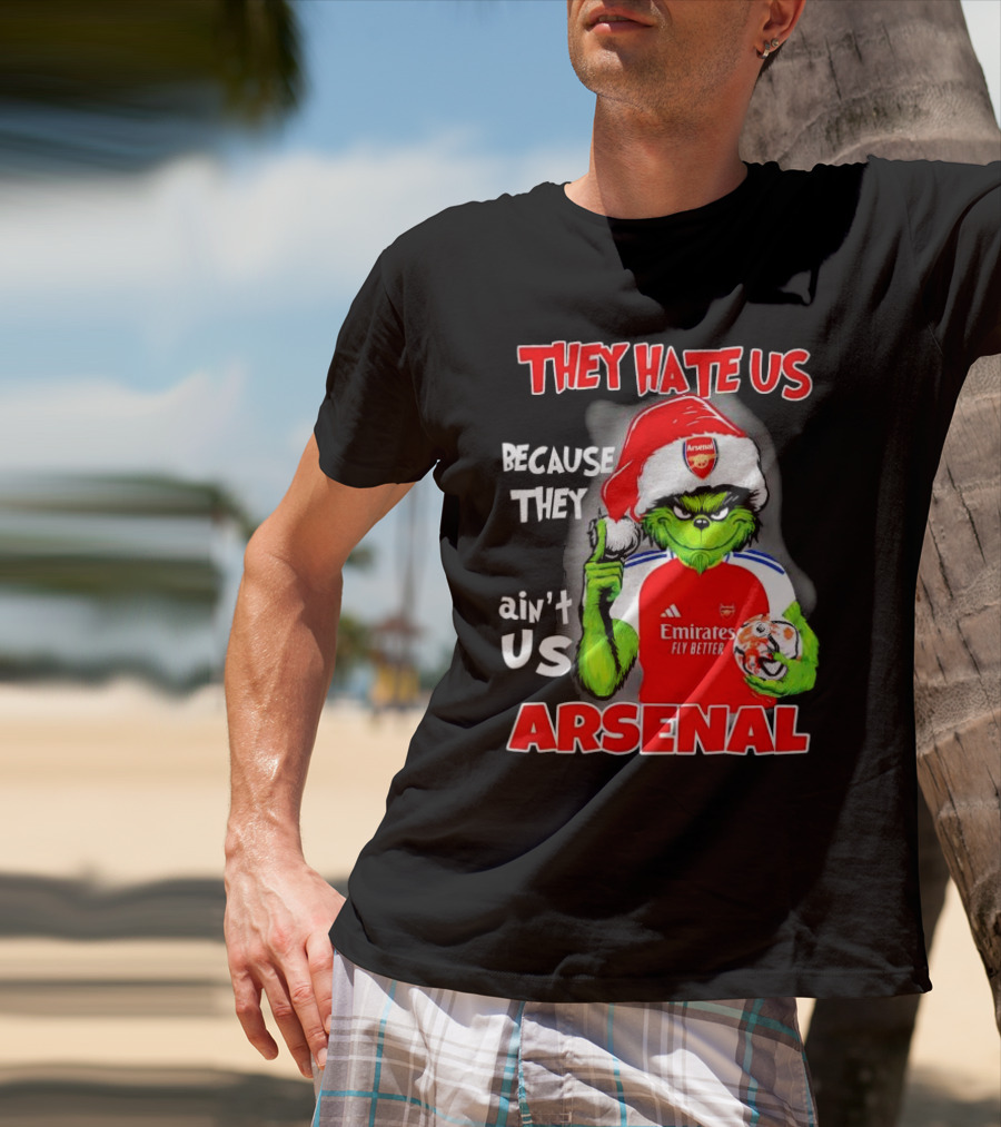 They Hate Us Because They Ain’t Us Grinch Arsenal FC Christmas T-Shirt