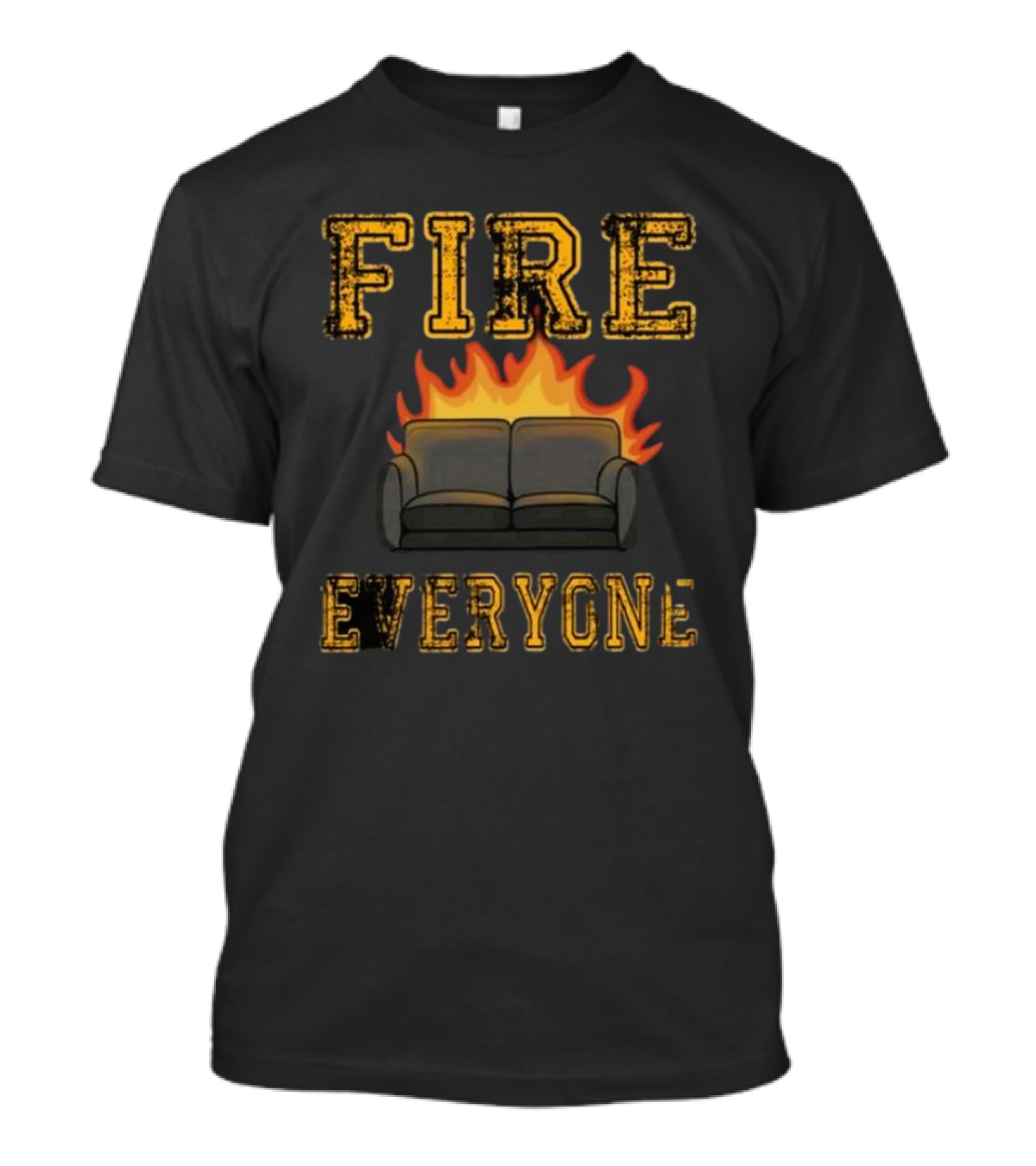 FIRE EVERYONE Burning Couch T-Shirt