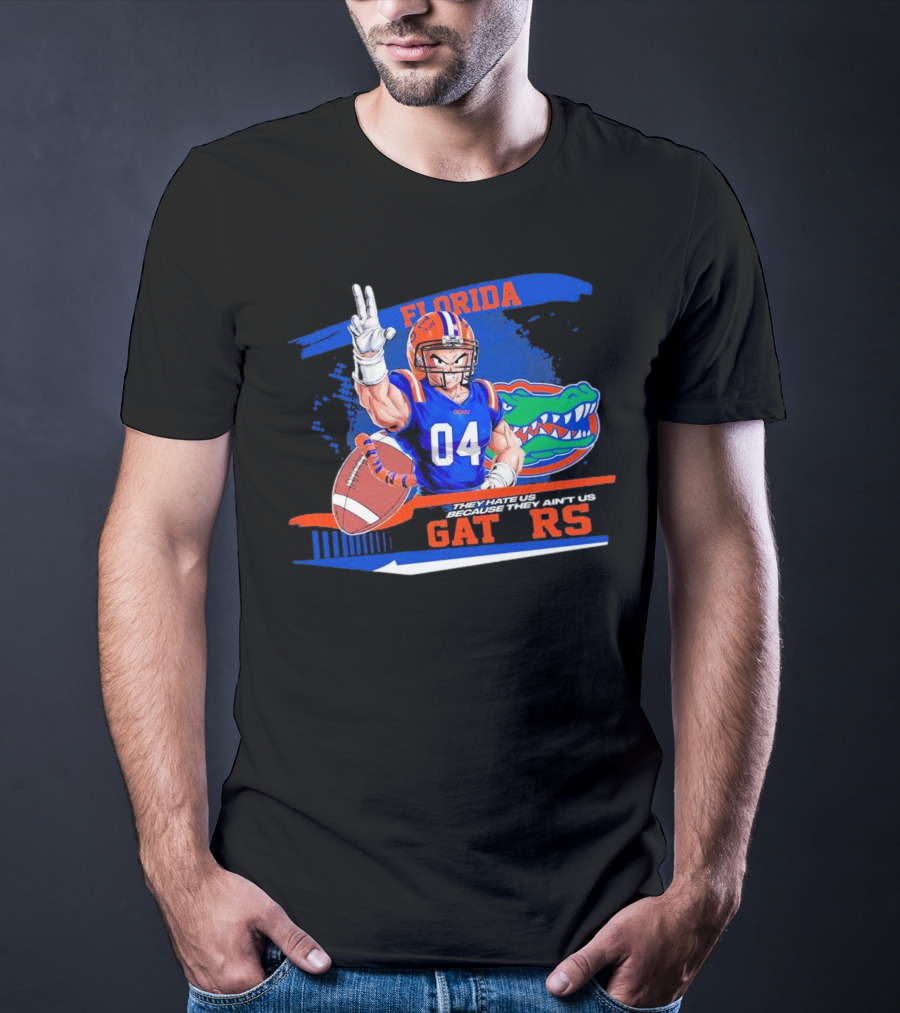 Florida Gators Goku 04 Football They Hate Us Because They Ain't Us T-Shirt