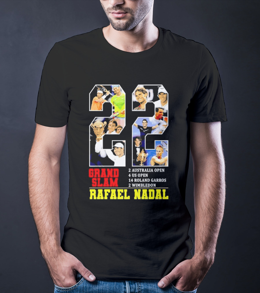 Rafael Nadal 22 Grand Slam Champion 2 Australia Open 4 US Open 14 Roland Garros 2 Wimbledon T-Shirt